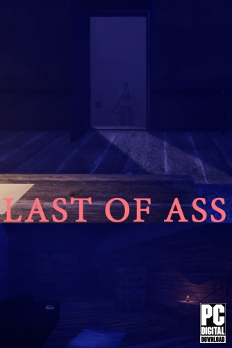 Last of Ass  