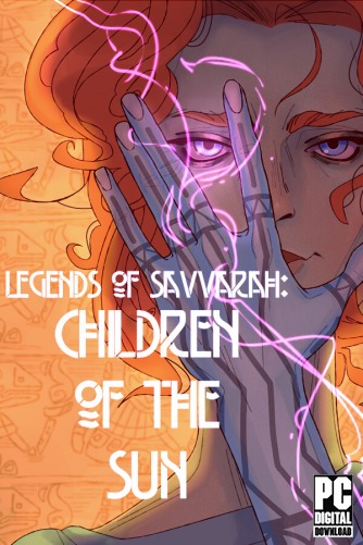 Legends of Savvarah: Children of the Sun  