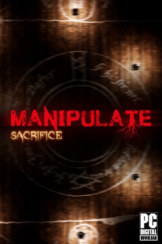 Manipulate: Sacrifice  