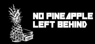 No Pineapple Left Behind  