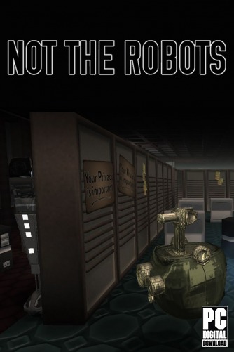 Not The Robots  