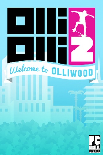 OlliOlli2: Welcome to Olliwood  