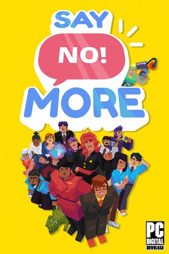 Say No! More  