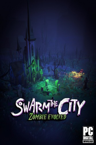 Swarm the City: Zombie Evolved  