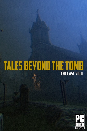 Tales Beyond The Tomb - The Last Vigil  