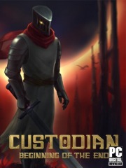 Custodian: Beginning of the End