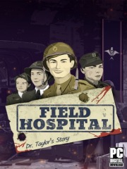 Field Hospital: Dr. Taylor's Story