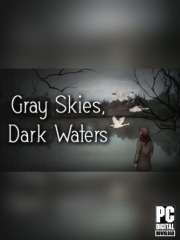 Gray Skies, Dark Waters