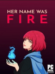 Her Name Was Fire