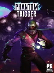 Phantom Trigger