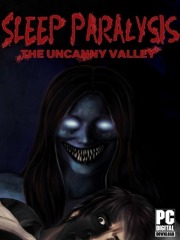 Sleep Paralysis: The Uncanny Valley