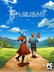 The Girl of Glass: A Summer Bird's Tale