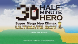   Half Minute Hero: Super Mega Neo Climax Ultimate Boy