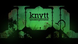  Knytt Underground