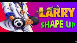  Leisure Suit Larry 6 - Shape Up Or Slip Out