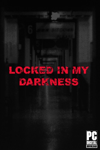 Locked in my Darkness  