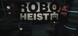 RoboHeist VR  