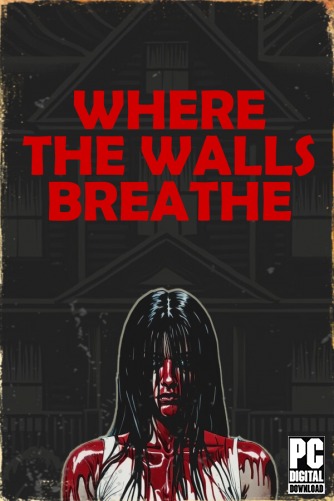 Where the Walls Breathe  