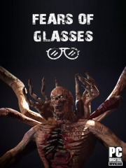 Fears of Glasses o-o Fears of Glasses o-o