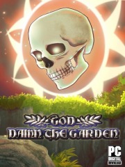 God Damn The Garden