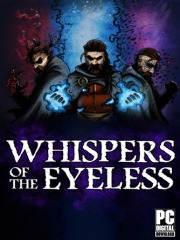 Whispers of the Eyeless