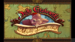 Duke Grabowski, Mighty Swashbuckler 