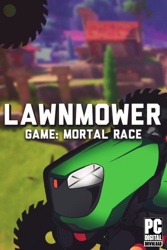 Lawnmower game: Mortal Race  