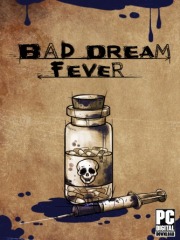 Bad Dream: Fever