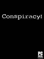Conspiracy!