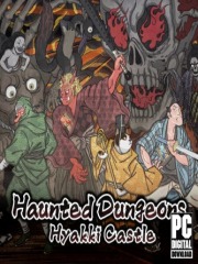 Haunted Dungeons: Hyakki Castle