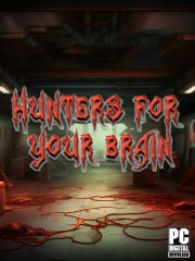 HUNTERS FOR YOUR BRAIN