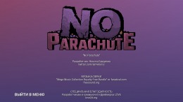   No Parachute