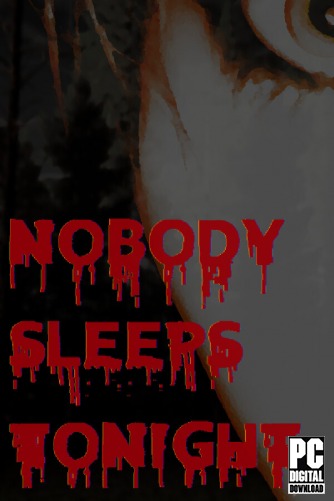 Nobody Sleeps Tonight скачать торрентом