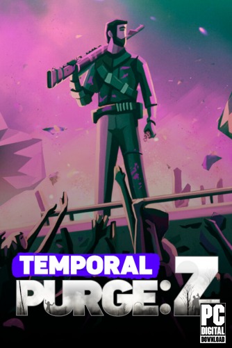 Temporal Purge: Z скачать торрентом