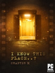 I Know This Place..? (chapter II)