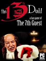 The 13th Doll: A Fan Game of The 7th Guest