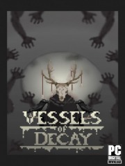 Vessels of Decay