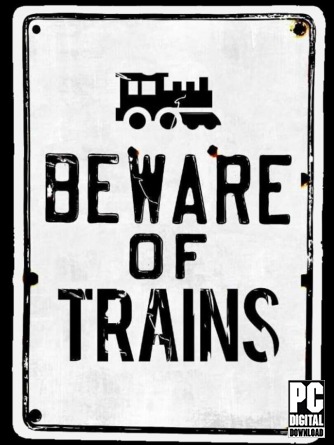 Beware of Trains скачать торрентом