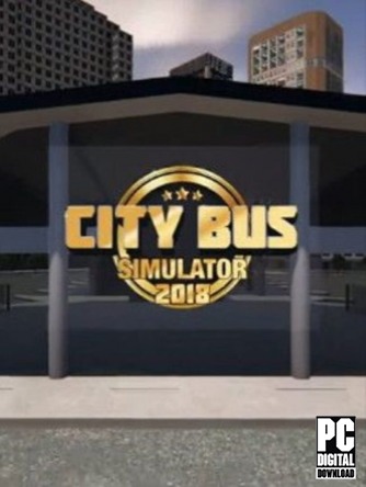 City Bus Simulator 2018 скачать торрентом