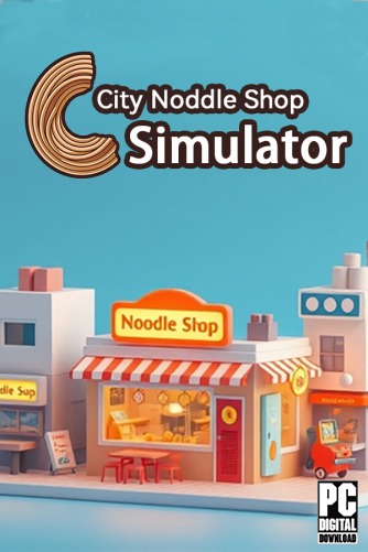 City Noodle Shop Simulator скачать торрентом