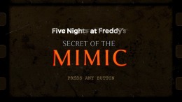  Five Nights at Freddy's: Secret of the Mimic