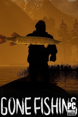 GONE Fishing скачать торрентом