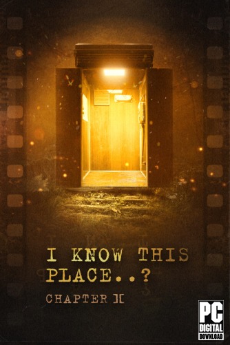 I Know This Place..? (chapter II) скачать торрентом