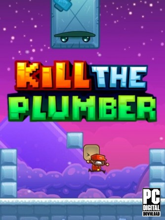 Kill The Plumber скачать торрентом