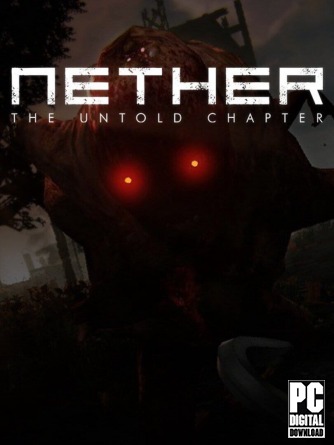 Nether: The Untold Chapter скачать торрентом