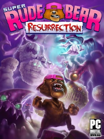 Super Rude Bear Resurrection  