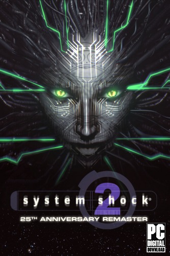 System Shock 2: 25th Anniversary Remaster скачать торрентом
