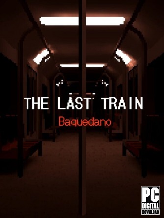 THE LAST TRAIN: Baquedano скачать торрентом