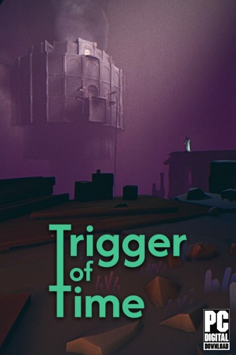 Trigger of Time  