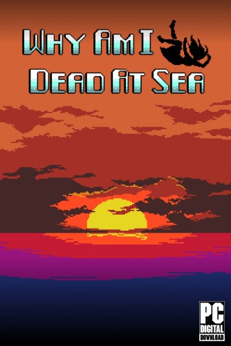 Why Am I Dead At Sea скачать торрентом